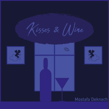 Wine & Kisses | Boomplay Music