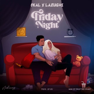 Friday Night ft. Lazughi lyrics | Boomplay Music