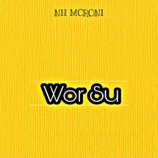 Wor Su lyrics | Boomplay Music