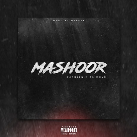 Mashoor ft. Taimour Baig & Fardeen Qureshi | Boomplay Music