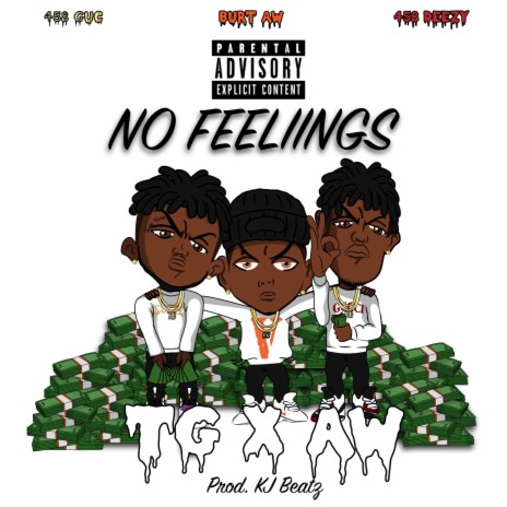 No Feelings (feat. 458 Deezy & Burt AllWyld) | Boomplay Music