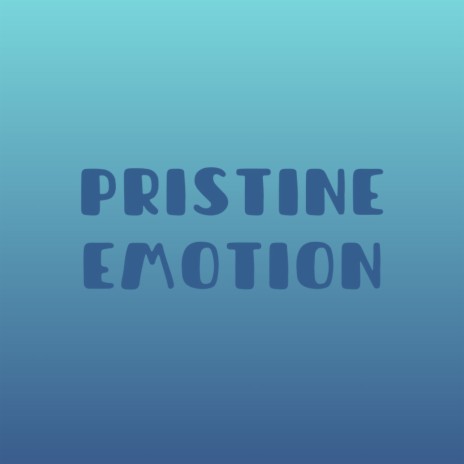 Pristine Emotion | Boomplay Music