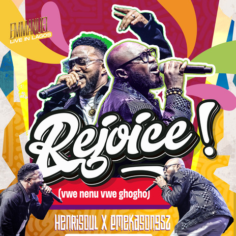 Rejoice (Vwe Nenu Vwe Ghogho) ft. Emekasongsz | Boomplay Music