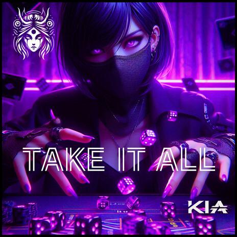 TAKE IT ALL | Boomplay Music