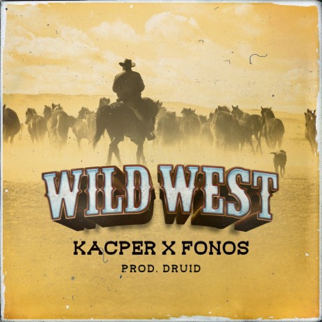 Wild west ft. Fonos & Gibbs | Boomplay Music