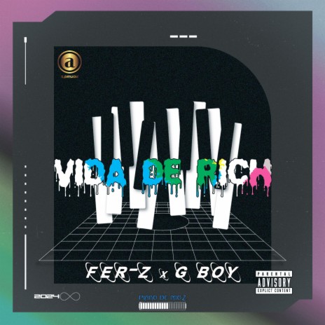 Vida de rich ft. Fer-z & G boy | Boomplay Music