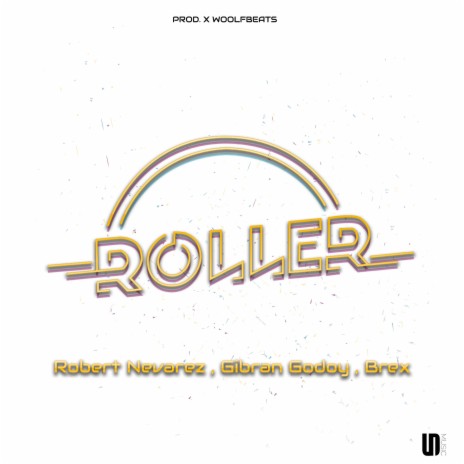 Roller (feat. Gibran Godoy & Brex) | Boomplay Music