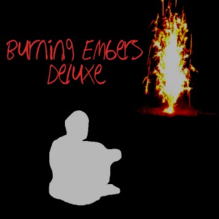 Burning Embers (Deluxe)