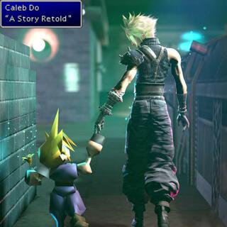 A Story Retold (Final Fantasy VII Remake Piano Collection)