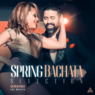 Spring Bachata Selection