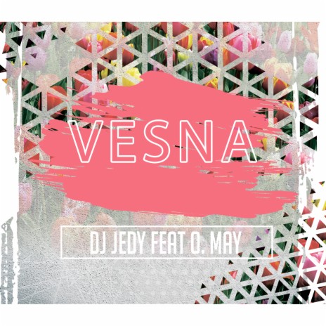 Vesna ft. O.May | Boomplay Music