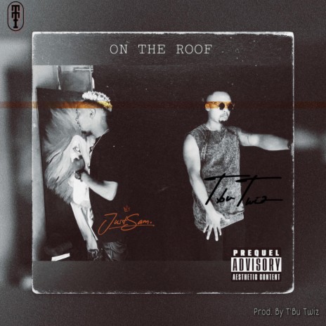 On The Roof (feat. JustSam) | Boomplay Music