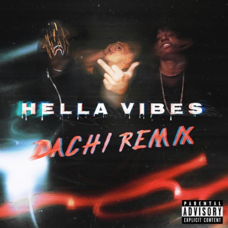 HELLA VIBES (Remix) ft. Sylence The Genie & Dachi | Boomplay Music