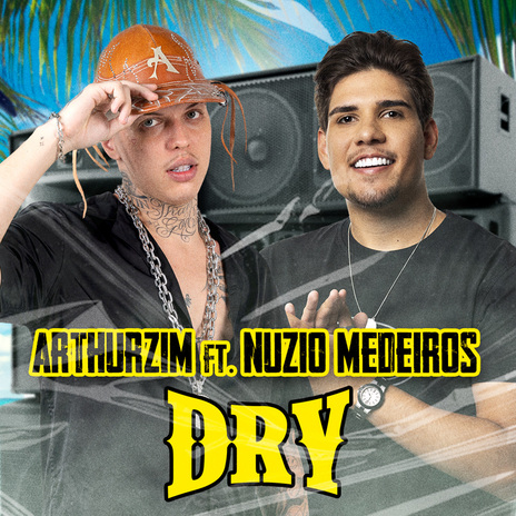 DRY ft. Nuzio Medeiros & 3X | Boomplay Music