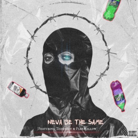 Neva Be The Same ft. FlexMellow & TEDESCHY | Boomplay Music