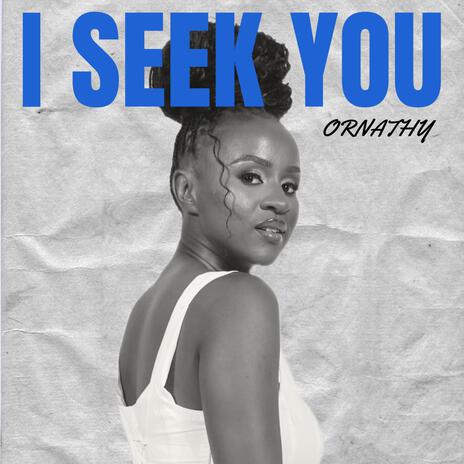 I Seek You | Boomplay Music