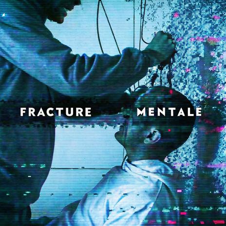 Fracture Mentale | Boomplay Music