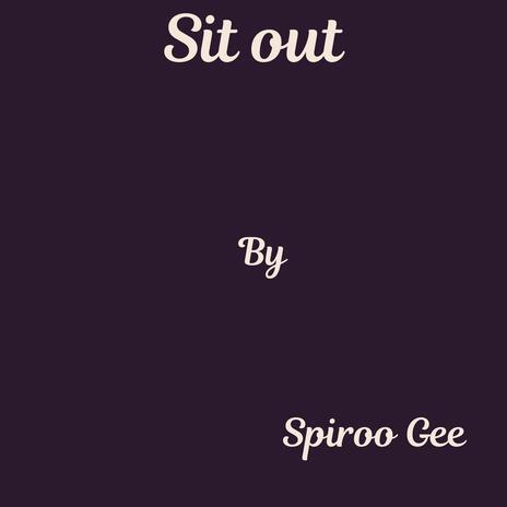 Sit Out | Boomplay Music