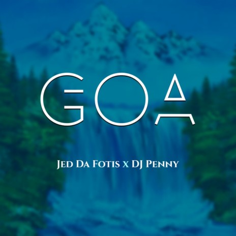 GOA ft. Dj Penny | Boomplay Music