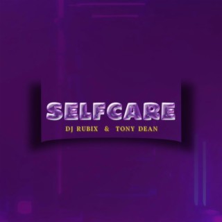 Selfcare (Tony Dean Remix)