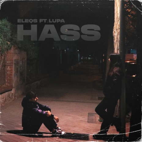 Hass ft. lupa