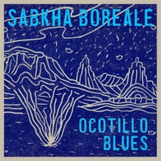 Ocotillo Blues