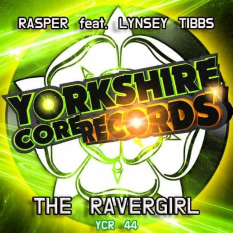 Ravergirl ft. Lynsey Tibbs | Boomplay Music