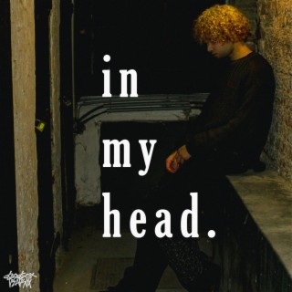 In My Head (Forever 2) lyrics | Boomplay Music