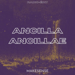 Ancilla Ancillae (Radio Edit)