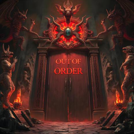 Hell is Out of Order | Boomplay Music