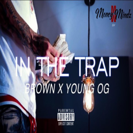 In the Trap (feat. Young OG) | Boomplay Music