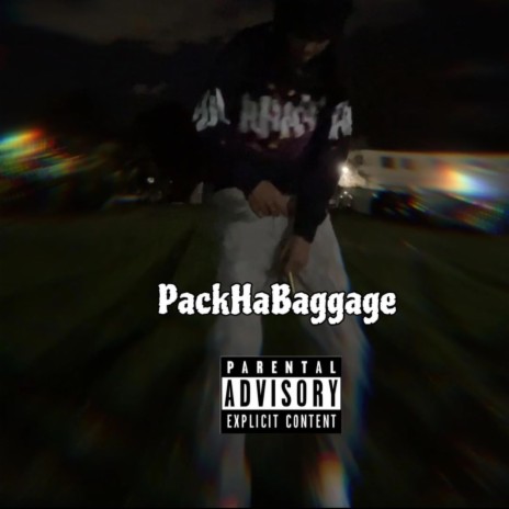 PackHaBaggage | Boomplay Music