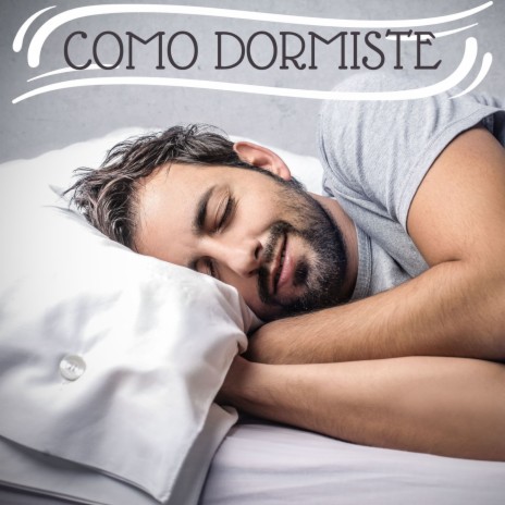 Como Dormiste | Boomplay Music