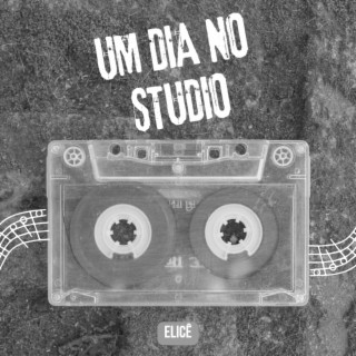 Um Dia no Studio