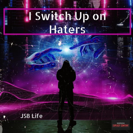 I Switch Up on Haters | Boomplay Music