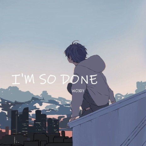 I'M SO DONE | Boomplay Music