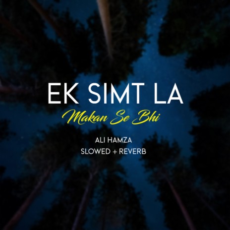 Ek Simt La Makan Se Bhi Lofi | Boomplay Music