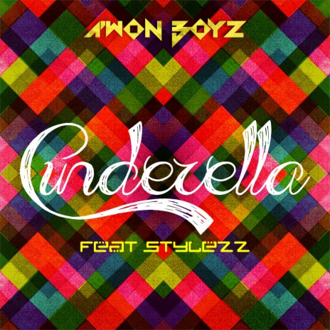 Cinderella (feat. Stylezz) | Boomplay Music