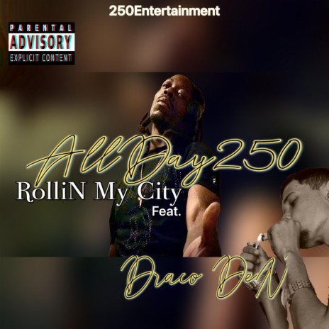 RolliN My City ft. Draco Den | Boomplay Music