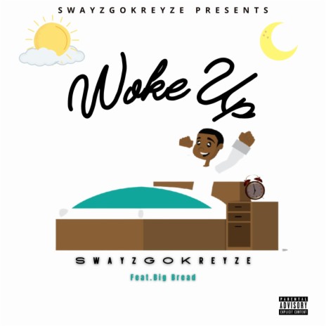 Woke Up (feat. Big Bread) | Boomplay Music