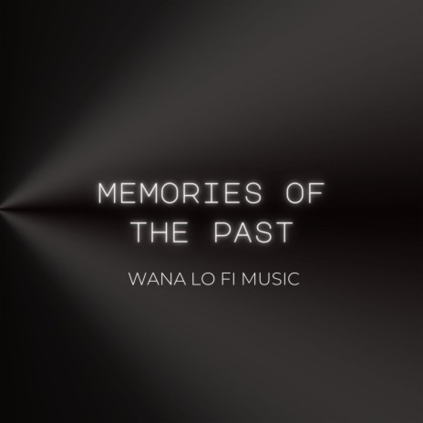 Memories of the past | Boomplay Music