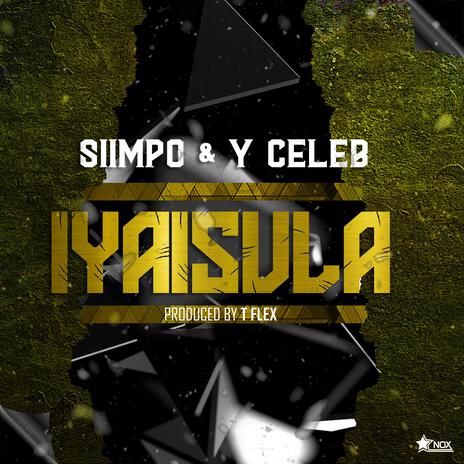 Iyaisula ft. Y Celeb | Boomplay Music