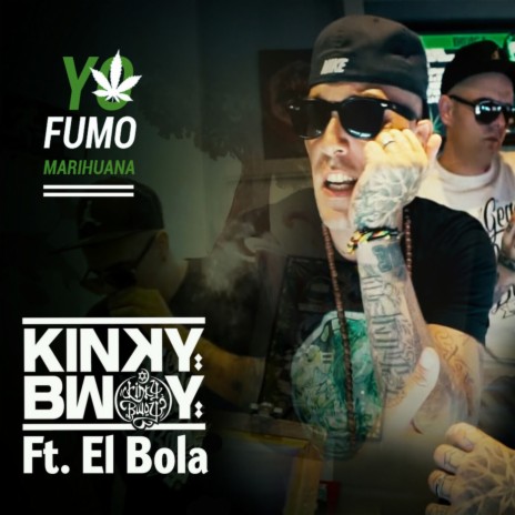 Yo Fumo Marihuana ft. El Bola | Boomplay Music