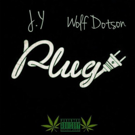 Plug (feat. Wolf Dotson) | Boomplay Music