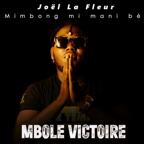 Mbole Victoire (Mimbong mi mani bé) | Boomplay Music