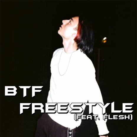 Btf Freestyle ft. Flesh | Boomplay Music