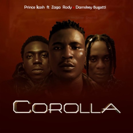 Corolla ft. ZagaRoddy & Damskey Bugatti