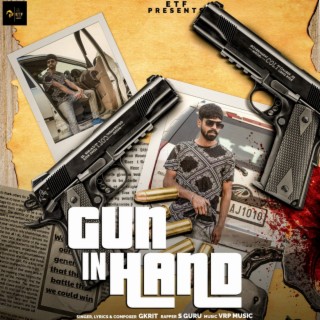 Gun In Hand ft. S Guru