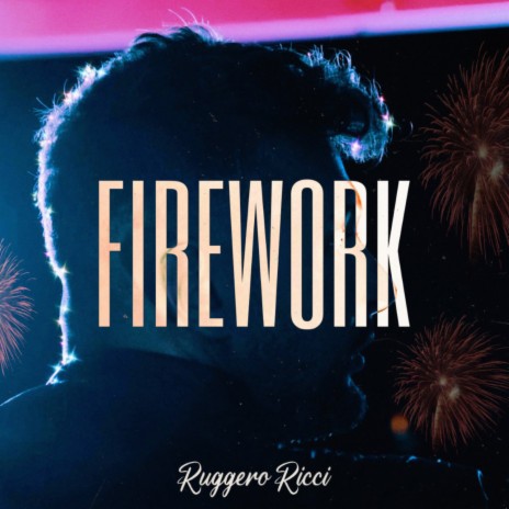 Firework | Boomplay Music