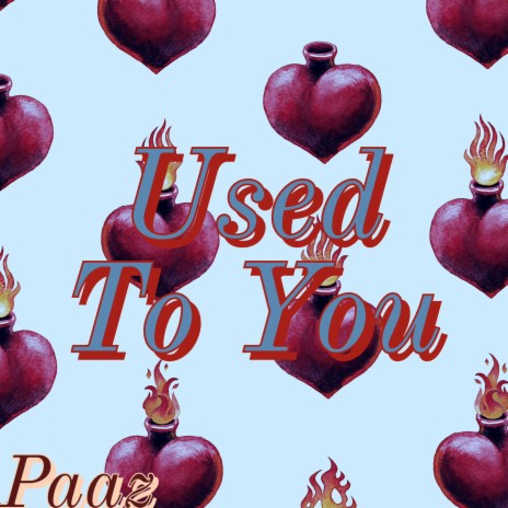 Used To You